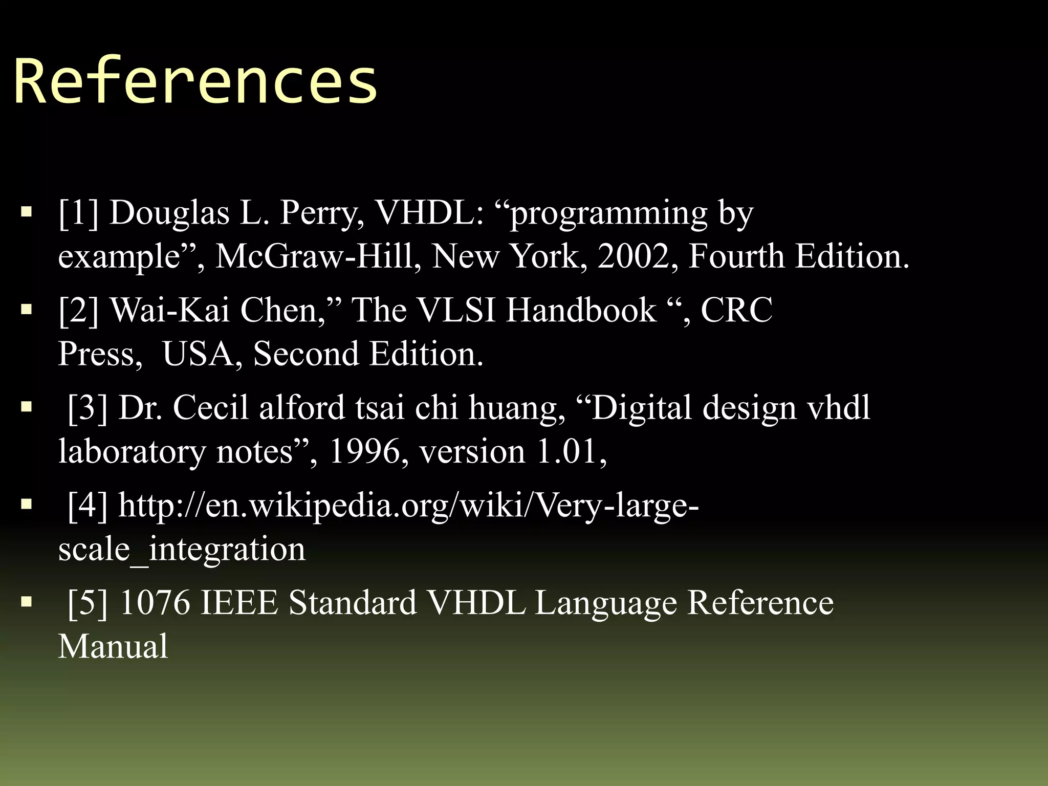 Structural (cont.)--STRURAL DESCRIPTION OF FULL ADDERlibrary ieee;use ieee.std_logic_1164.all;entity FA isport(x, y, ci :in std_logic;sum,co:out std_logic);end FA;architecture struct of FA iscomponent HA port(a, b: in std_logic;s, c:out std_logic);end component;component OR2 port(i1,i2:in std_logic;o:out std_logic);end component;signal s1,c1,c2:std_logic;begin	HA1:HA port map(x ,y ,s1 ,c1);	HA2:HA port map(s1,ci,sum ,c2);	ORG:OR2 port map(c1,c2,co);end struct;
