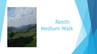 Reeth –
Medium Walk
 