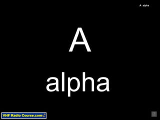 A alpha A  alpha 