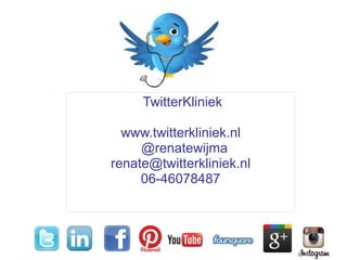 TwitterKliniek
www.twitterkliniek.nl
@renatewijma
renate@twitterkliniek.nl
06-46078487

 