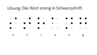 Lösung: Das Wort streng in Schwarzschrift
 