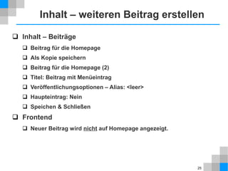 25
Systemkonfiguration
 System – Konfiguration
 Site
 Website
Listenlänge: 100
 Suchmaschinenoptimierung (SEO)
Suchmaschinenfreundliche URL – Ja
URL-Rewrite nutzen – Ja (htaccess.txt in .htaccess umbenennnen)
 System
 Zwischenspeicher (Cache)
Entwicklung: AUS, Produktion: AN
 Sitzung (Session)
Entwicklung: 150, Produktion: 15
 Server
 Zeitzone
Europe / Berlin
 Mailing
SMTP-Authentifizierung: Ja (falls erforderlich)
 