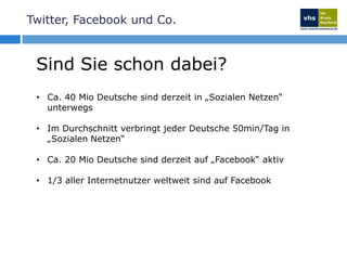 Neue Medien (Twitter, Facebook, Foren, etc.)