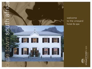 welcome
to the vineyard
hotel & spa
 