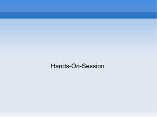 Hands-On-Session  