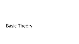 Basic Theory
 