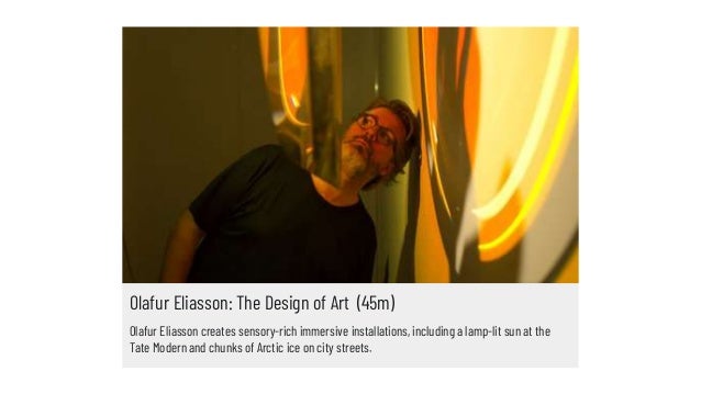 Olafur Eliasson creates sensory-rich immersive installations, including a lamp-lit sun at the
Tate Modern and chunks of Ar...