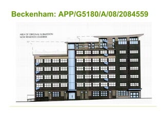 Beckenham: APP/G5180/A/08/2084559
 