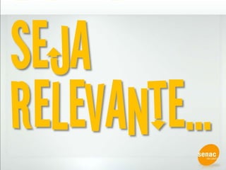 sejaRelevante...