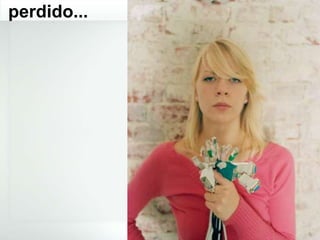 perdido...