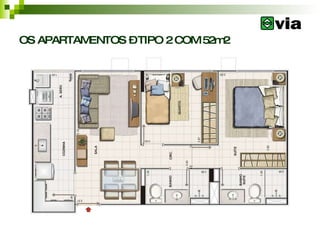 OS APARTAMENTOS – TIPO 2 COM 52m2 