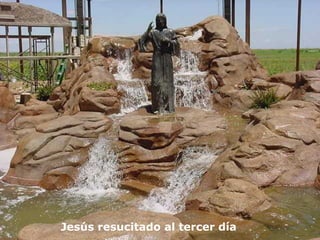 Jesús resucitado al tercer día 