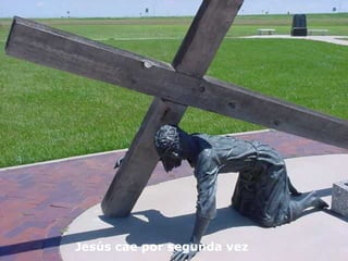 Jesús cae por segunda vez
 