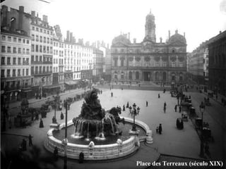 Place des Terreaux (século XIX)
 