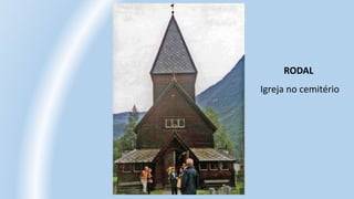 RODAL
Igreja no cemitério
 
