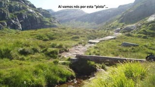 Aí vamos nós por esta “pista”…
 