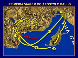 PRIMEIRA VIAGEM DO APÓSTOLO PAULO 