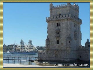 TORRE DE BELÉM - LISBOA
 