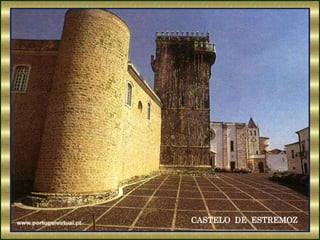 CASTELO DE ESTREMOZ
 