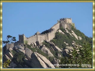 CASTELO DOS MOUROS - SINTRA
 