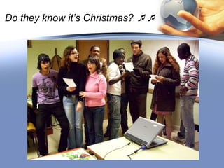 Do they know it’s Christmas?   