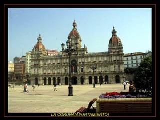 LA CORUÑA(AYUNTAMIENTO) 