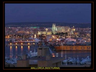 MALLORCA (NOCTURNA) 