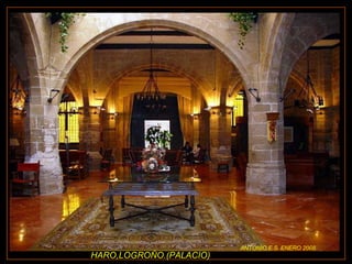 HARO,LOGROÑO.(PALACIO) ANTONIO.E.S. ENERO 2008 