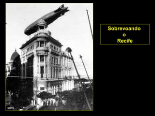 Sobrevoando
o
Recife

 