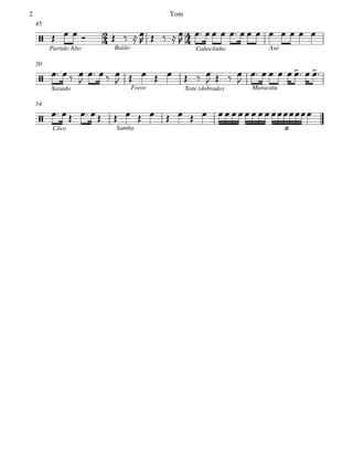 Partido Alto Baião Caboclinho Axé
45
Xaxado Frevo Xote (dobrado) Maracatu
50
Côco Samba
54






6
       
    

            
   

   
       
   

       
                   
Tom2
 