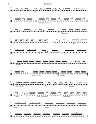  Frevo
24
 
Xote (dobrado)
28

Maracatu
31
  Côco
34

38
 Samba
41
Partido Alto Baião
44
Caboclinho Axé Xaxado
48
Frevo Xote (dobrado) Maracatu
51
Côco Samba
54
56

















6
 
  

  

     
   

  

  

 

        

                   
              

 

 

 

 

 

 

 

              
       
      
             
   
  
         

     

           
 

 

 

 

               
                              
Pandeiros2
 