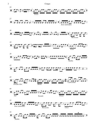 



Frevo
24


Xote (dobrado)
27




Maracatu
30




Côco
34




Samba
38


42
Partido Alto' Baião
Caboclinho
45
Axé Xaxado Frevo
49
Xote (dobrado)
Maracatu Côco
52
Samba
55














6
  
   
                             
        

       


  



  

 
 
  
 
 
  
 
                    
   
 
                          
             


  

     
 









                  
 
        


  
 
  

  
 
 
Congas2
 