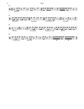  
Marcha
41
Maculelê Carimbó Caboclinho II Ciranda
45
Maxixe Caxambú Samba de roda Balaio
50
Chimarrita Marcha
54








6 6
                

      
                   
   
   

   
    

                    
                 
Tom2
 
