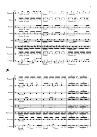 



Xequerê
Caixa
Bumbo
Surdo
Tom
Repinique
Pandeiro
Congas
Samba de roda Balaio Chimarrita
52
Samba de roda Balaio Chimarrita
Samba de roda Balaio Chimarrita
Samba de roda Balaio Chimarrita
Samba de roda Balaio Chimarrita
Samba de roda Balaio Chimarrita
Samba de roda Balaio Chimarrita
Samba de roda Balaio Chimarrita
Xequerê
Caixa
Bumbo
Surdo
Tom
Repinique
Pandeiro
Congas
Marcha
55
Marcha
Marcha
Marcha
Marcha
Marcha
Marcha
Marcha









6 6

6 6

6 6

6 6

6 6

6 6

6 6

6 6
                   

 

 

 

















 



              
        

  

     
         

  
      
                  
          
















          
                     
                                  


 


  

 



 


  

 

  
          
            
            
      
              
            

9
 