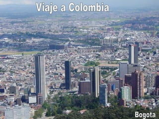 Viaje a Colombia Bogota 