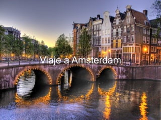 Viaje a Amsterdam 