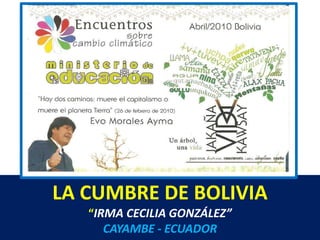 LA CUMBRE DE BOLIVIA“IRMA CECILIA GONZÁLEZ”CAYAMBE - ECUADOR 