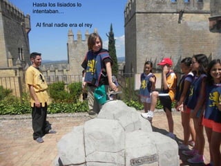 Al final nadie era el rey
Hasta los lisiados lo
intentaban…
 
