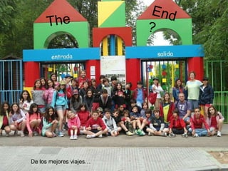 De los mejores viajes…
 