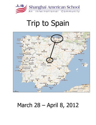 Trip to Spain




March 28 – April 8, 2012
 