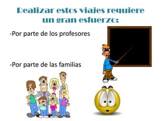  Adquirir confianza en si mismo y en los otros.