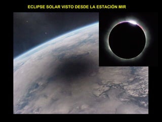 ECLIPSE SOLAR VISTO DESDE LA ESTACIÓN MIR 