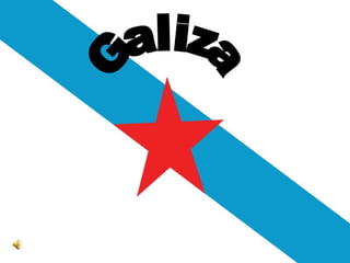 Galiza Galiza 