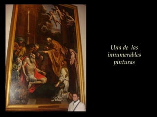 Una de  las innumerables pinturas 