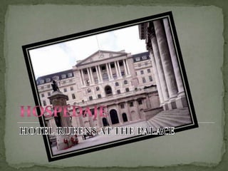 HOSPEDAJEHOTEL RUBENS AT THE PALACE