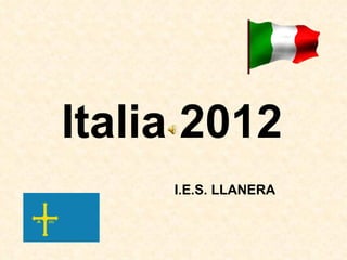 Italia 2012 I.E.S. LLANERA 