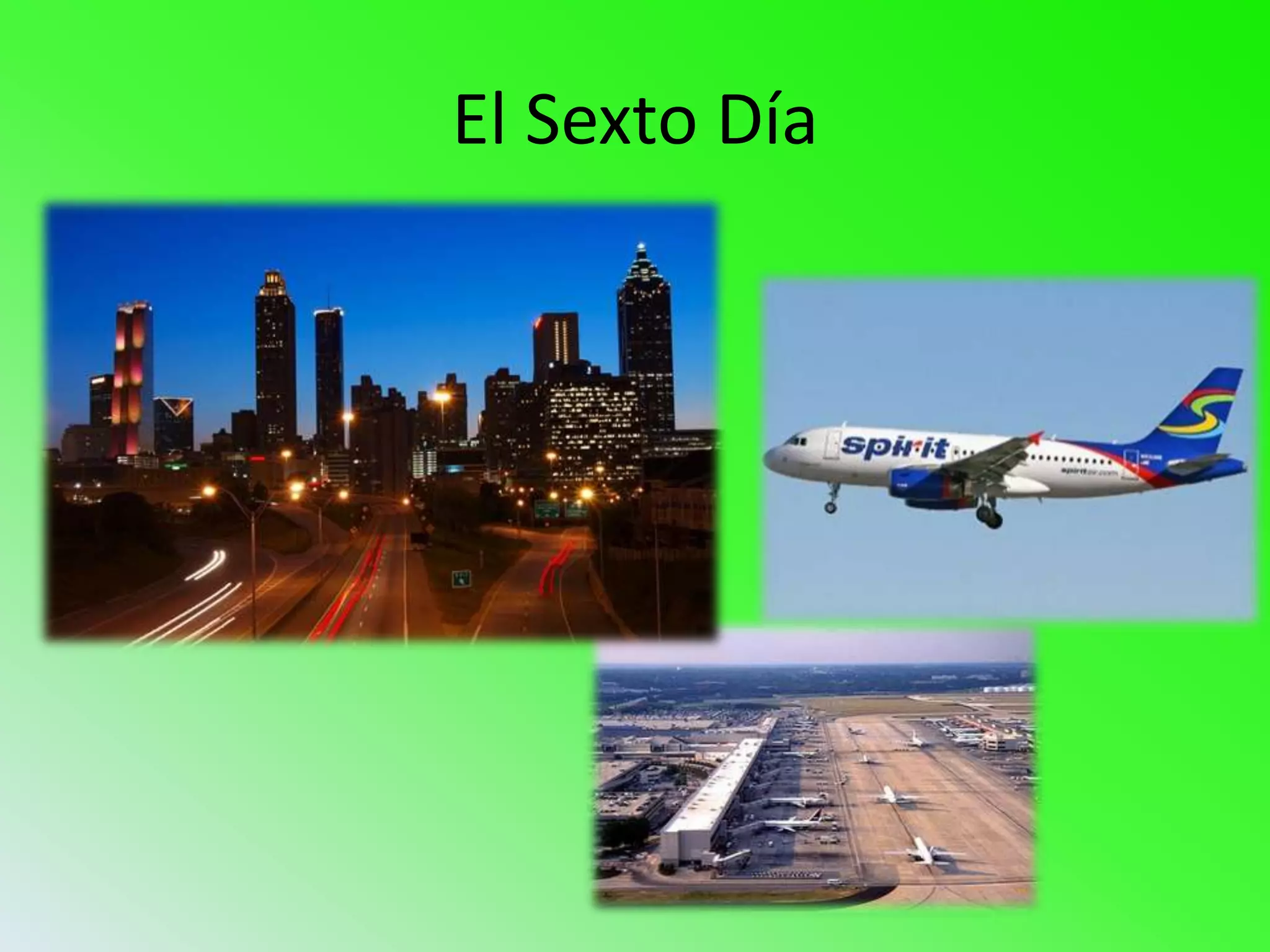 El Sexto Día