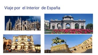 Viaje por el Interior de España
 