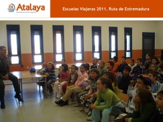 Usos múltiples (antes) Escuelas Viajeras 2011. Ruta de Extremadura 