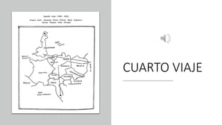 CUARTO VIAJE
 